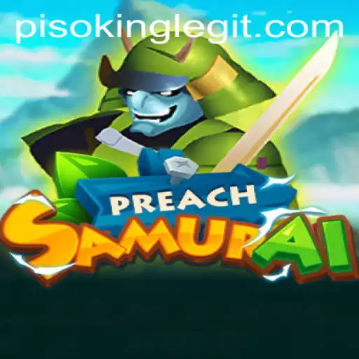 Exploring PreachSamurai: The Latest Gaming Sensation with PISOKING