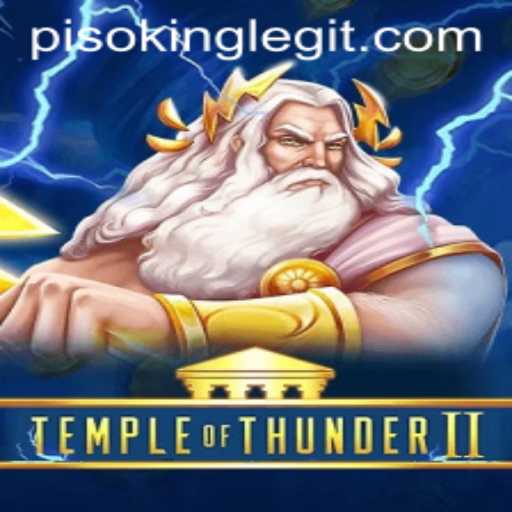 Unveiling Temple of Thunder II: The PISOKING Adventure